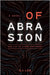 Of Abrasion by Lee, S. J.