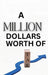A Million Dollars Worth of Tax by Brian Fleming
