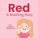 Red by Megan Glassmire