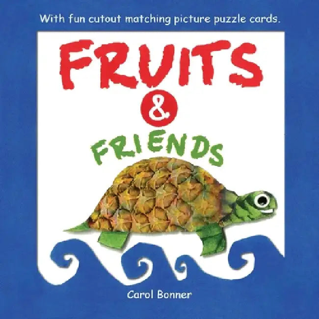 Fruits & Friends by Carol Bonner