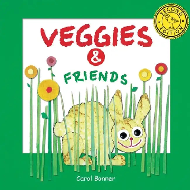 Veggies & Friends - Second Edition by Carol Bonner