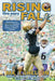 Rising thru every Fall: The Journey of a Notre Dame Football Player Overcoming Injuries, Changes, & Doubts by Matt Shelton