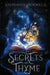 Secrets & Thyme: Secrets & Thyme by Stephanie Vorwald
