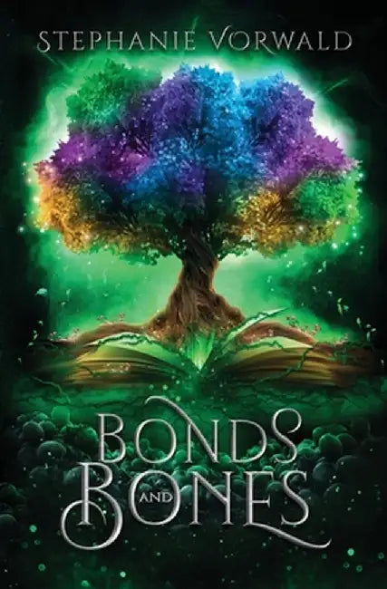 Bonds & Bones by Stephanie Vorwald