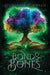 Bonds & Bones by Stephanie Vorwald