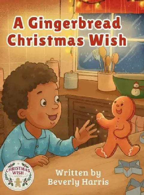 A Gingerbread Christmas Wish by Beverly Harris