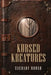 Kursed Kreatures by Zachary Roush