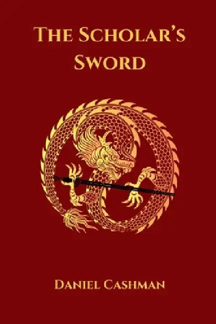 The Scholar's Sword by Daniel Cashman