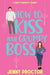 How to Kiss Your Grumpy Boss: A Sweet Romantic Comedy by Jenny Proctor
