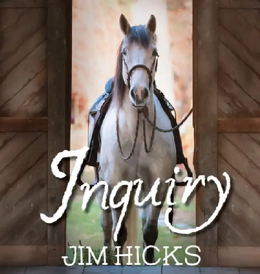 Inquiry: Quotes & Thoughts By Jim Hicks by Jim Hicks