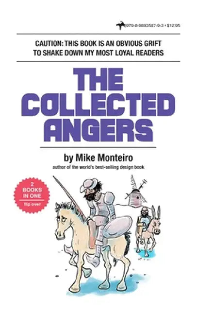 The Collected Angers: Shitty Pulp Edition by Mike Monteiro