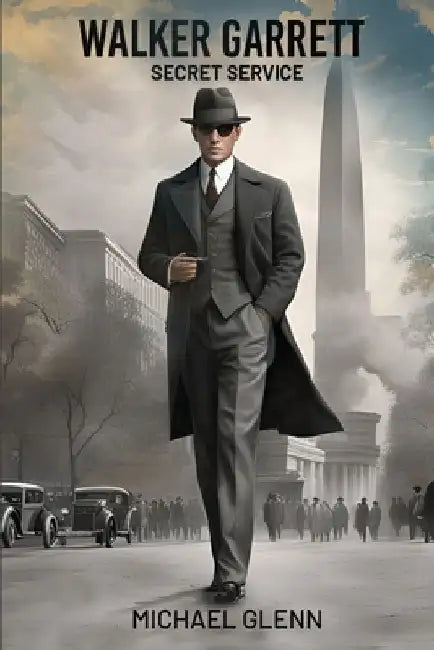 Walker Garrett, Secret Service by Michael Glenn