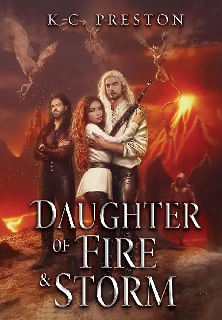 Daughter of Fire & Storm by K. C. Preston