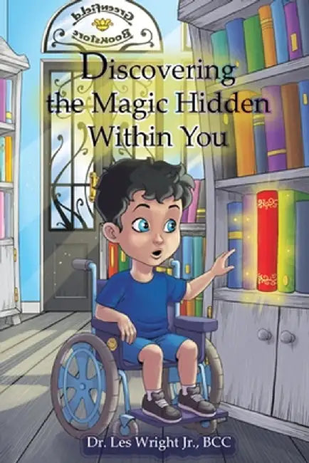 Discovering the Magic Hidden Within You by Wright, Les