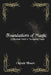 Foundations of Magic: A Practical Guide to Navigating Magic by Occult Hours