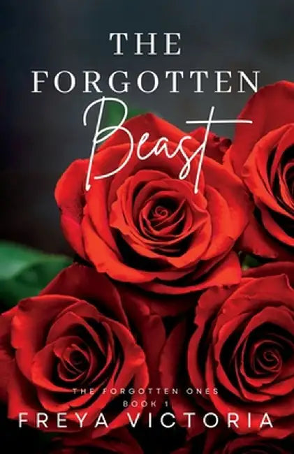 The Forgotten Beast by Freya Victoria