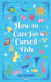 How to Care for Cursed Fish by Elle Hartford