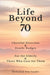 Life Beyond 70: Cheerful Direction & Gentle Nudges For the Elderly & Those Who Care for Them by Kim Condie