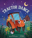 Tractor Dance by Matt Forrest Esenwine