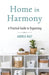 Home in Harmony: A Practical Guide to Organizing by Andrea Wait