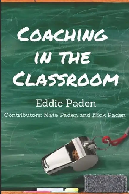 Coaching in the Classroom by Nathan Paden