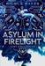 Asylum in Firelight: Vast Collective Book III by Rebeca Covers