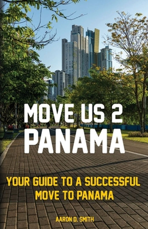 Move Us 2 Panama by Aaron Smith