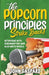 The Popcorn Principles Strike Back: Interviews With Screenwriters Who Also Write Novels by John Gaspard