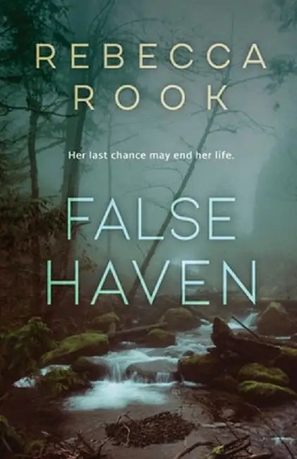 False Haven by Rebecca Rook