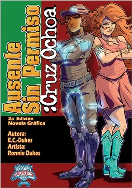Ausente Sin Permiso: Cruz Ochoa by C. -Dukes, E.