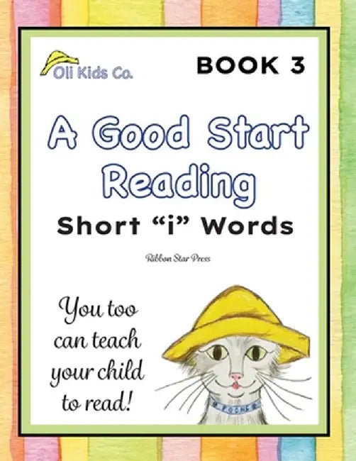 A Good Start Reading: Short "i" Words by Lauryn Wendus