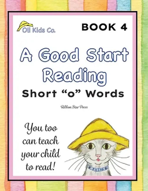 A Good Start Reading: Short "o" Words by Lauryn A. Wendus
