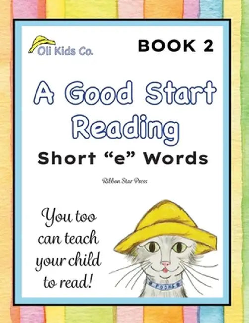 A Good Start Reading: Short "e" Words by Lauryn A. Wendus