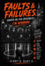 Faults and Failures: Shaped Me for Greatness by II Gant Kirby D.