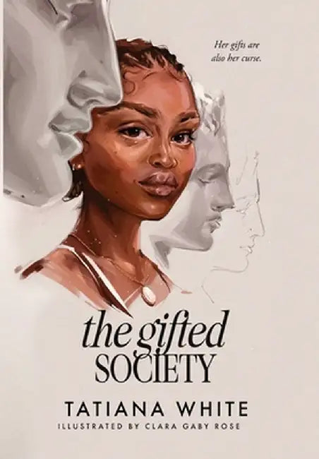 The Gifted Society by Tatiana White