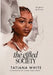 The Gifted Society by Tatiana White