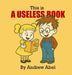 A Useless Book by Abel, Andrew Robert