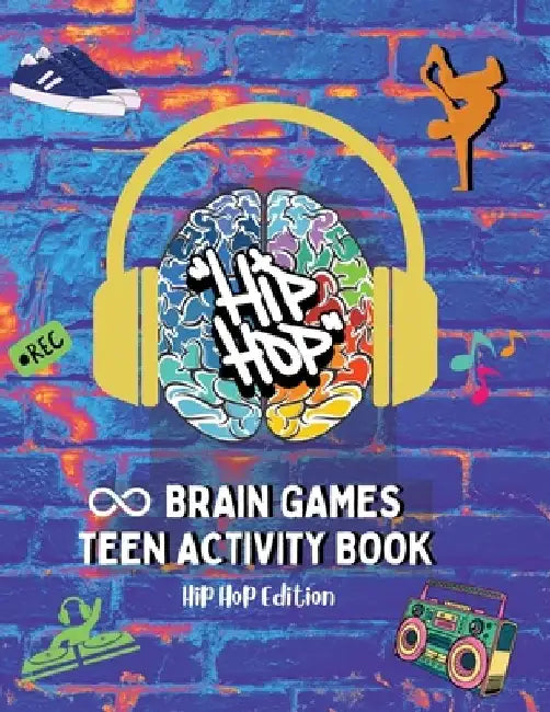 Brain Games Teen Activity Book: Hip Hop Edition by Esther L. Dillard