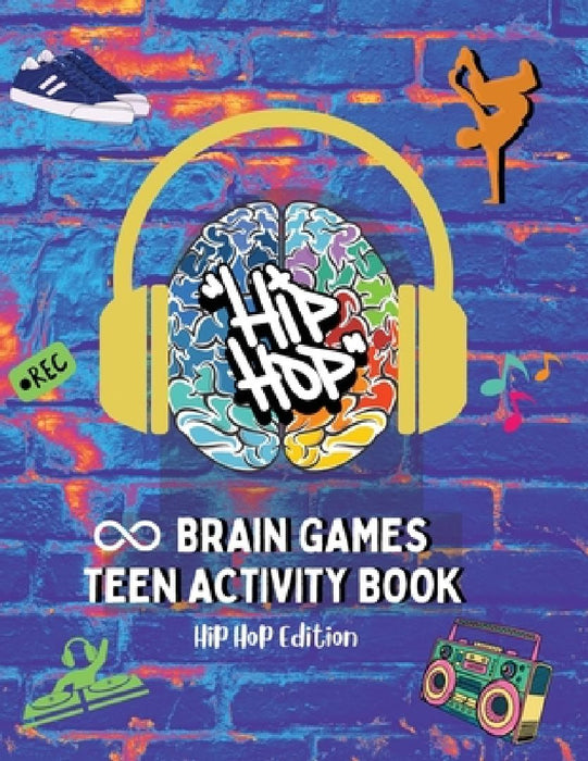 Brain Games Teen Activity Book: Hip Hop Edition by Esther L. Dillard