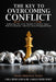 The Key To Overcoming Conflict by Carla Henry-Lewis