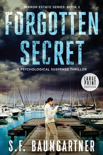 Forgotten Secret (Large Print): A Psychological Suspense Thriller by Baumgartner, S. F.