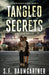 Tangled Secrets: A Suspense Thriller by S. F. Baumgartner