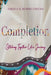 Completion: Stitching Together Life's Journey by Sheila R. Burns-Owens