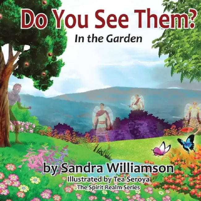 Do You See Them?: In the Garden by Sandra J. Williamson