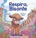 Respira, Bisonte by Nikki Beinstein, Elizabeth Argüello, Paulina Caló