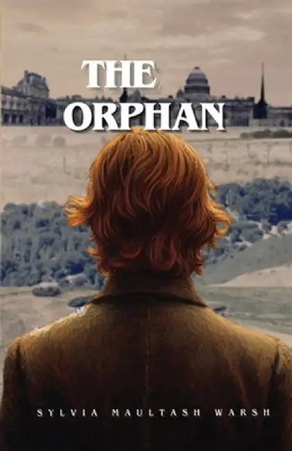 The Orphan by Sylvia M. Warsh