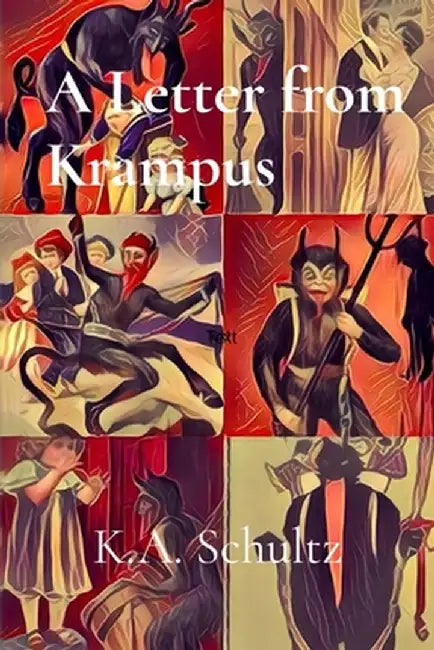 A Letter from Krampus by K. a. Schultz