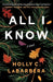 All I Know by Holly C. Labarbera