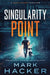 Singularity Point by Mark Hacker