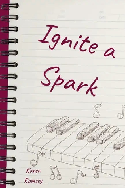 Ignite a Spark by Karen Ramsey
